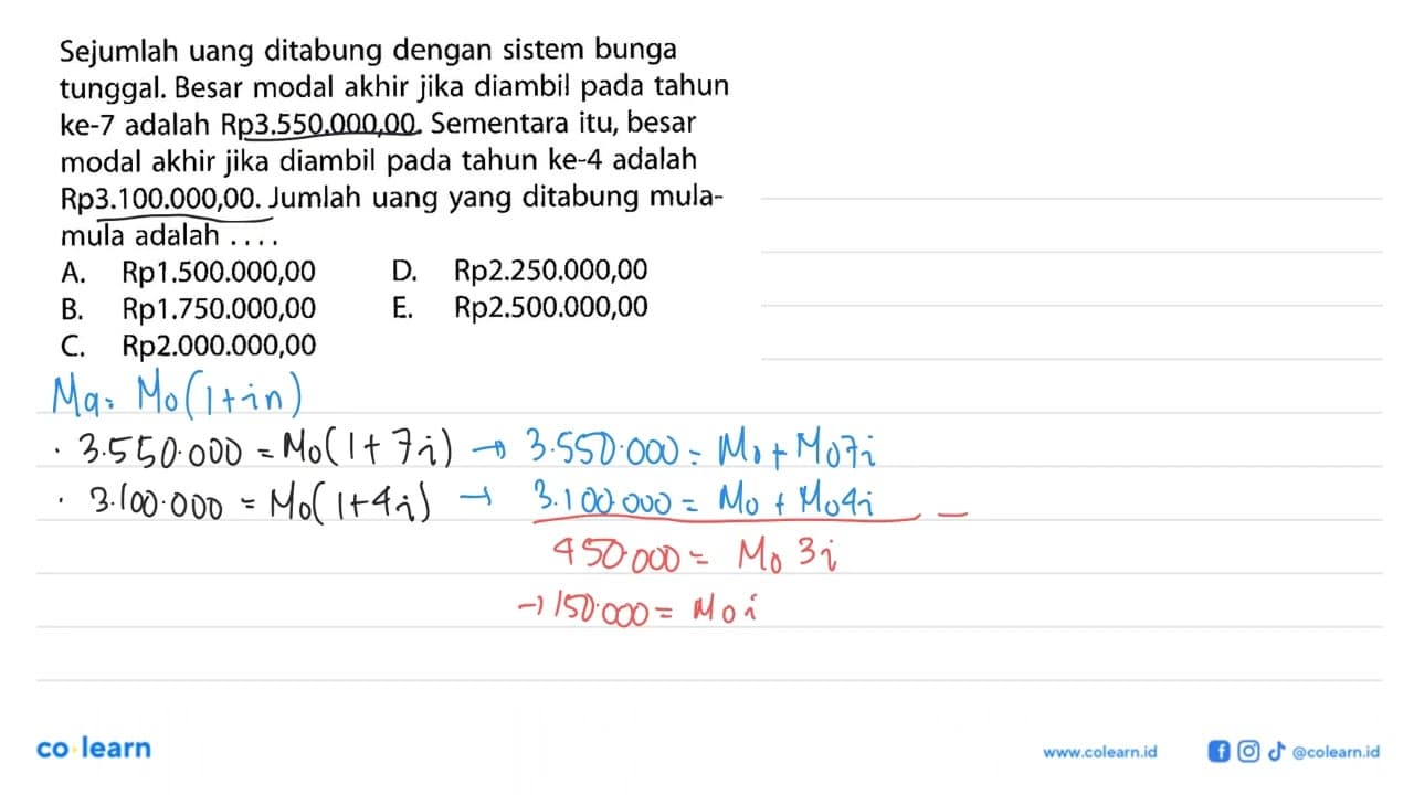 Sejumlah uang ditabung dengan sistem bunga tunggal. Besar