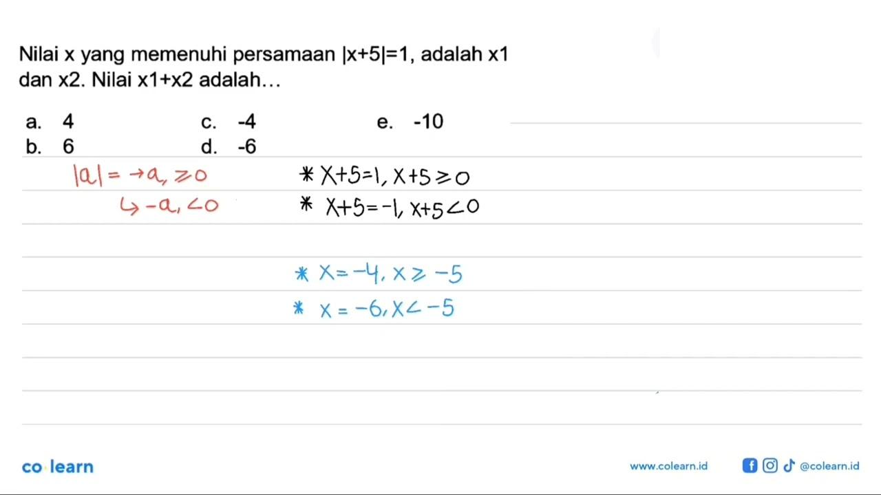 Nilai x yang memenuhi persamaan Ix+5l=1, adalah x1 dan x2.