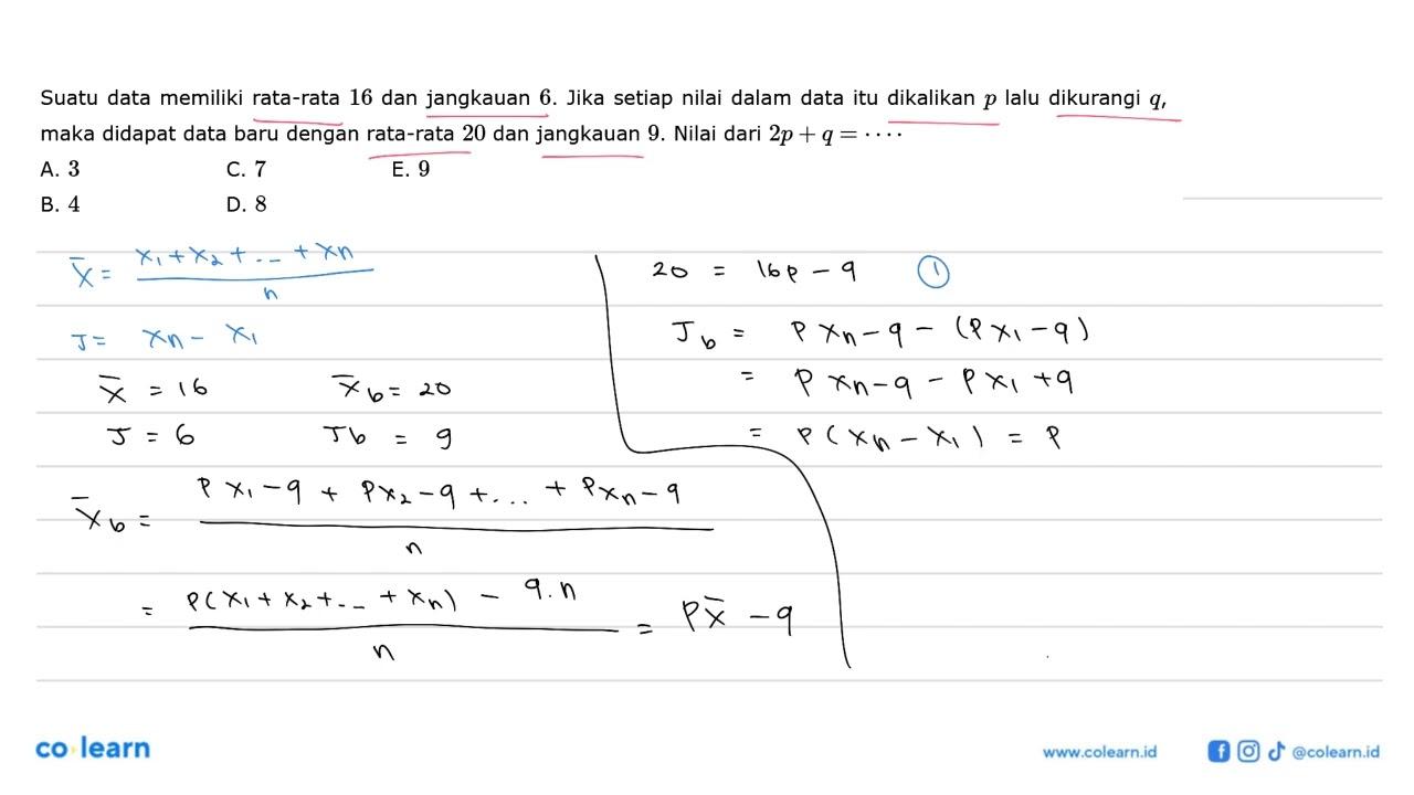 Suatu data memiliki rata-rata 16 dan jangkauan 6. Jika