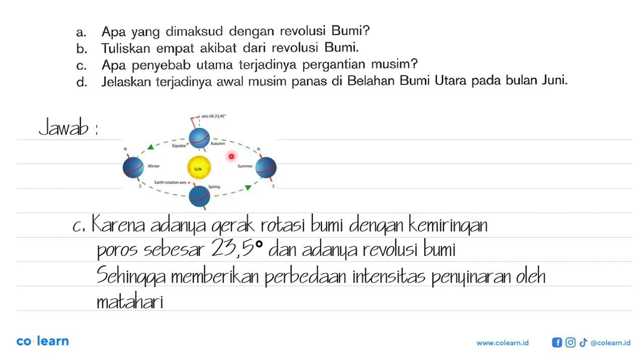 a. Apa yang dimaksud dengan revolusi Bumi?b. Tuliskan empat