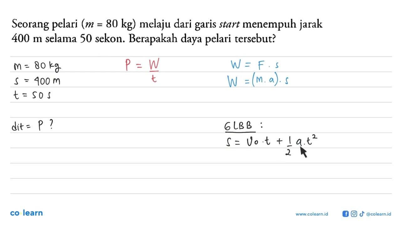 Seorang pelari (m = 80 kg) melaju dari garis start menempuh