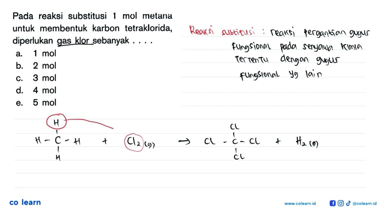 Pada reaksi substitusi 1 mol metaria untuk membentuk karbon