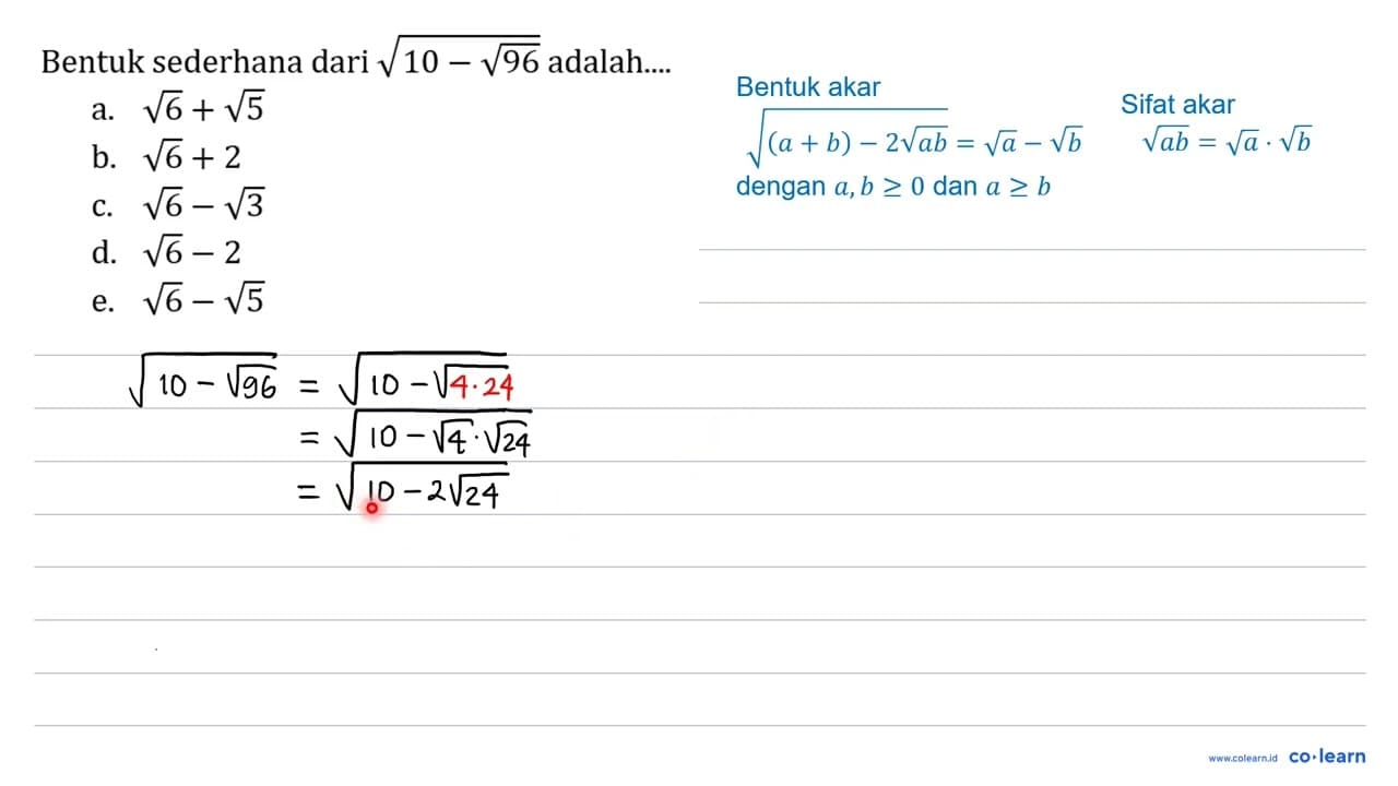 Bentuk sederhana dari akar(10-akar(96)) adalah....