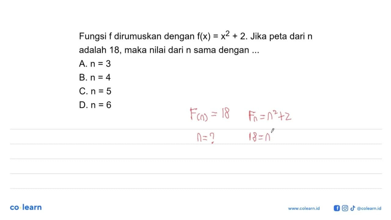 Fungsi f dirumuskan dengan f(x) = x^2 + 2. Jika peta dari n