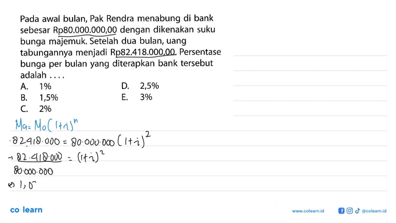 Pada awal bulan, Pak Rendra menabung di bank sebesar