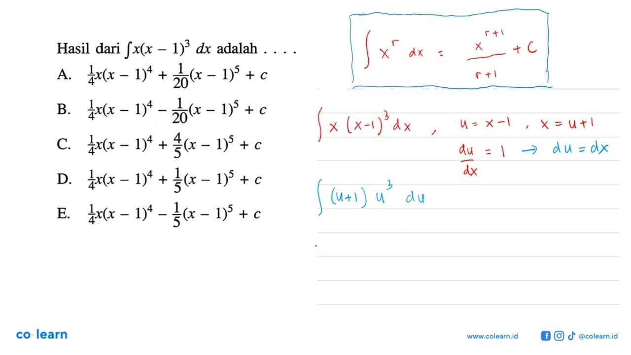 Hasil dari integral x(x-1)^3 dx adalah ...