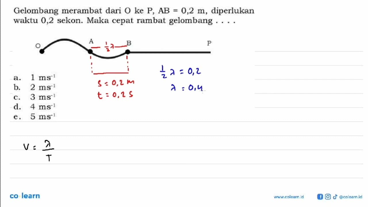 Gelombang merambat dari O ke kg, AB=0,2 m, diperlukan waktu