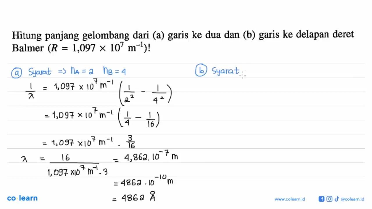 Hitung panjang gelombang dari (a) garis ke dua dan (b)