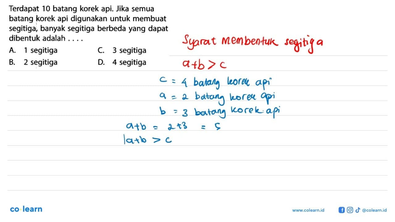 Terdapat 10 batang korek api. Jika semua batang korek api