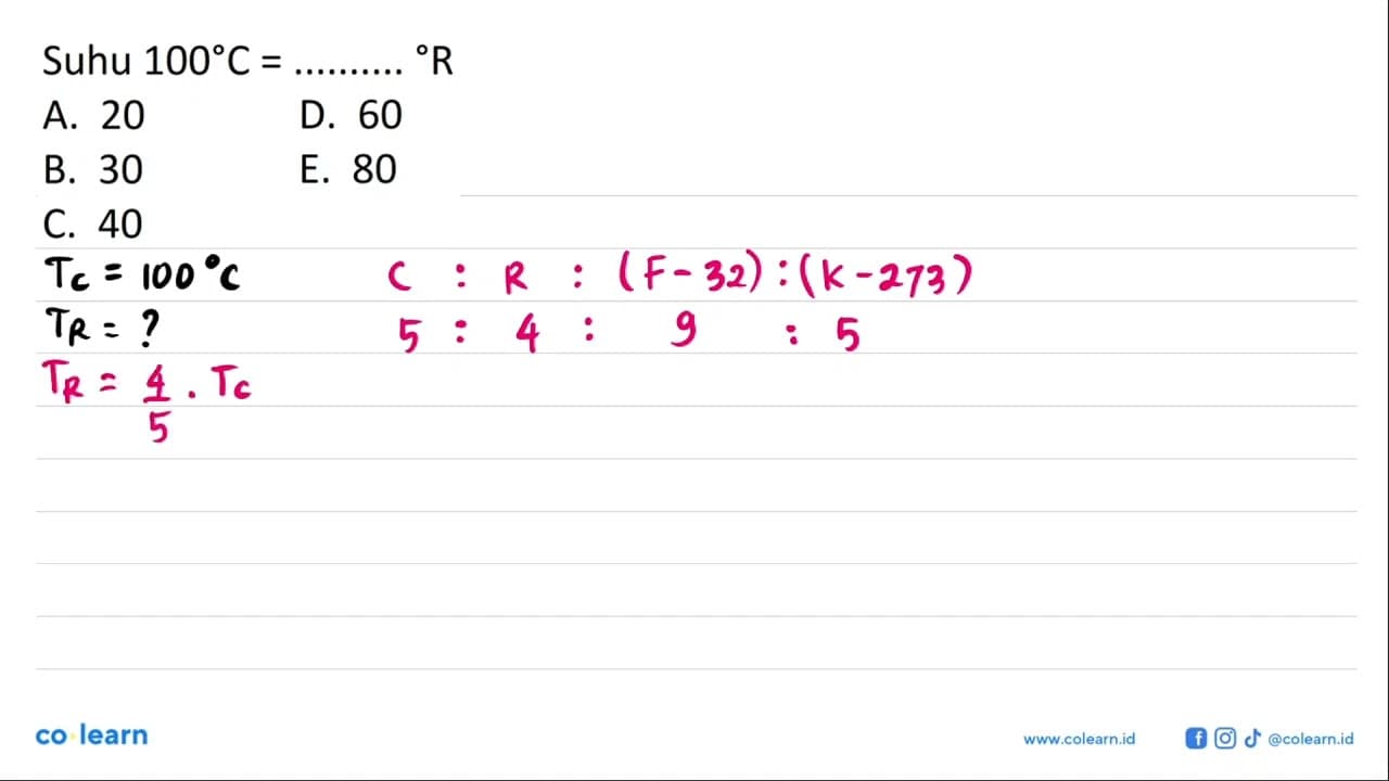 Suhu 100 C= ......... R