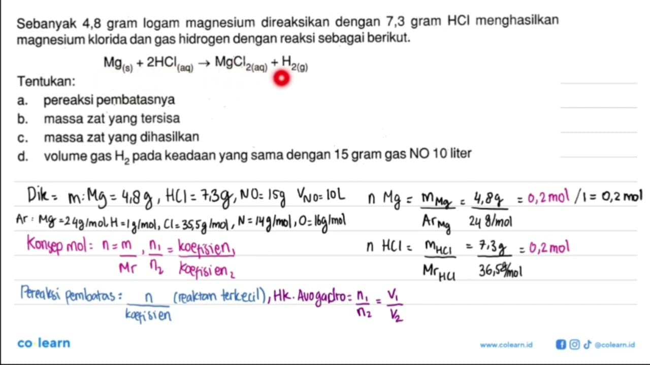 Sebanyak 4,8 gram logam magnesium direaksikan dengan 7,3