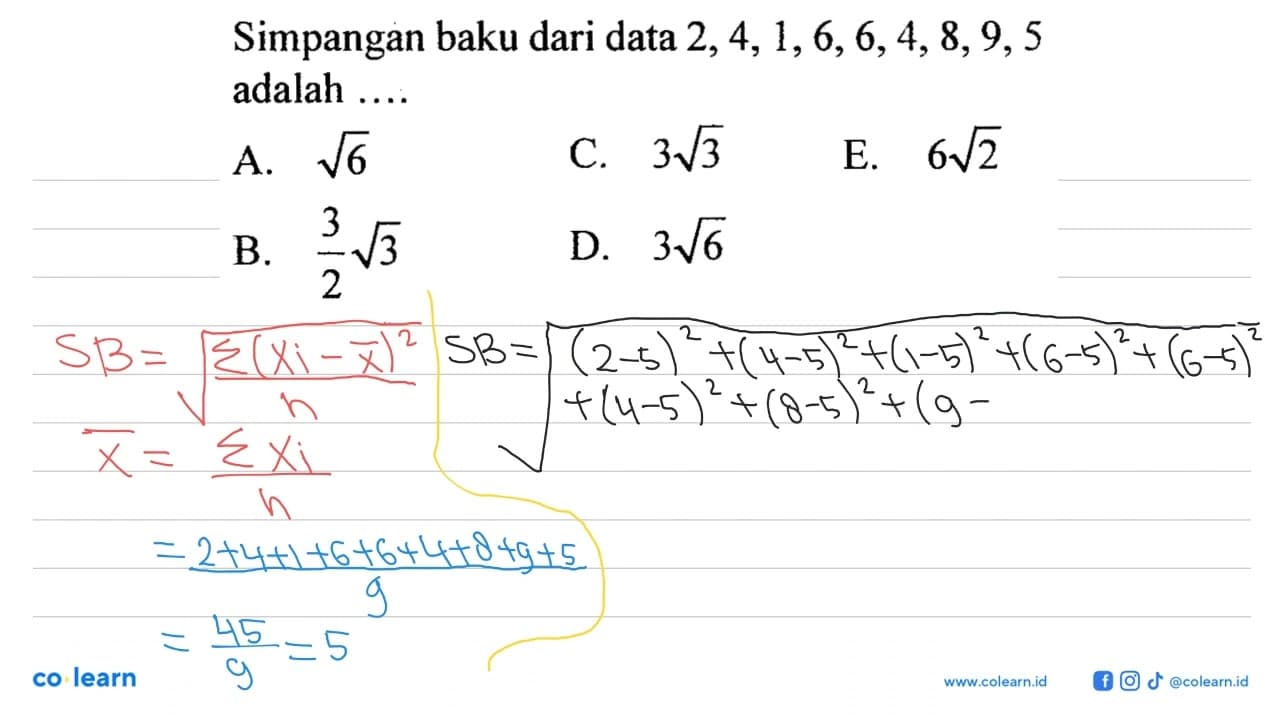 Simpangan baku dari data 2,4,1,6,6,4,8,9,5 adalah....