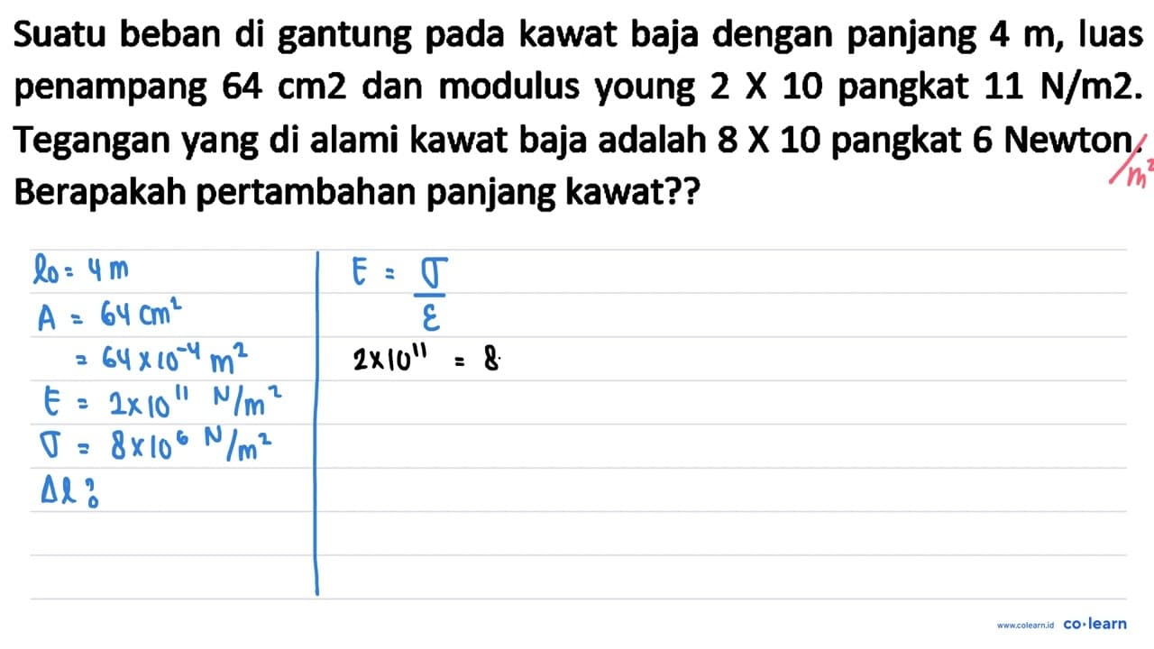 Suatu beban di gantung pada kawat baja dengan panjang 4 m ,