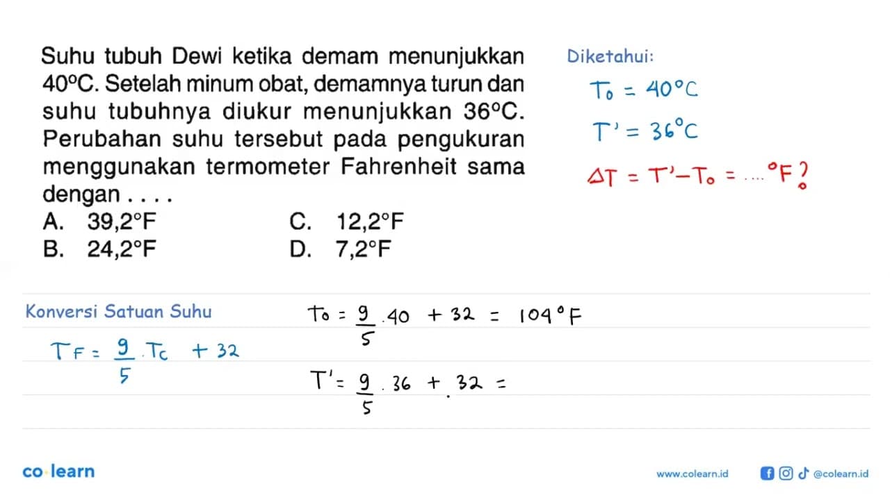 Suhu tubuh Dewi ketika demam menunjukkan 40 C. Setelah