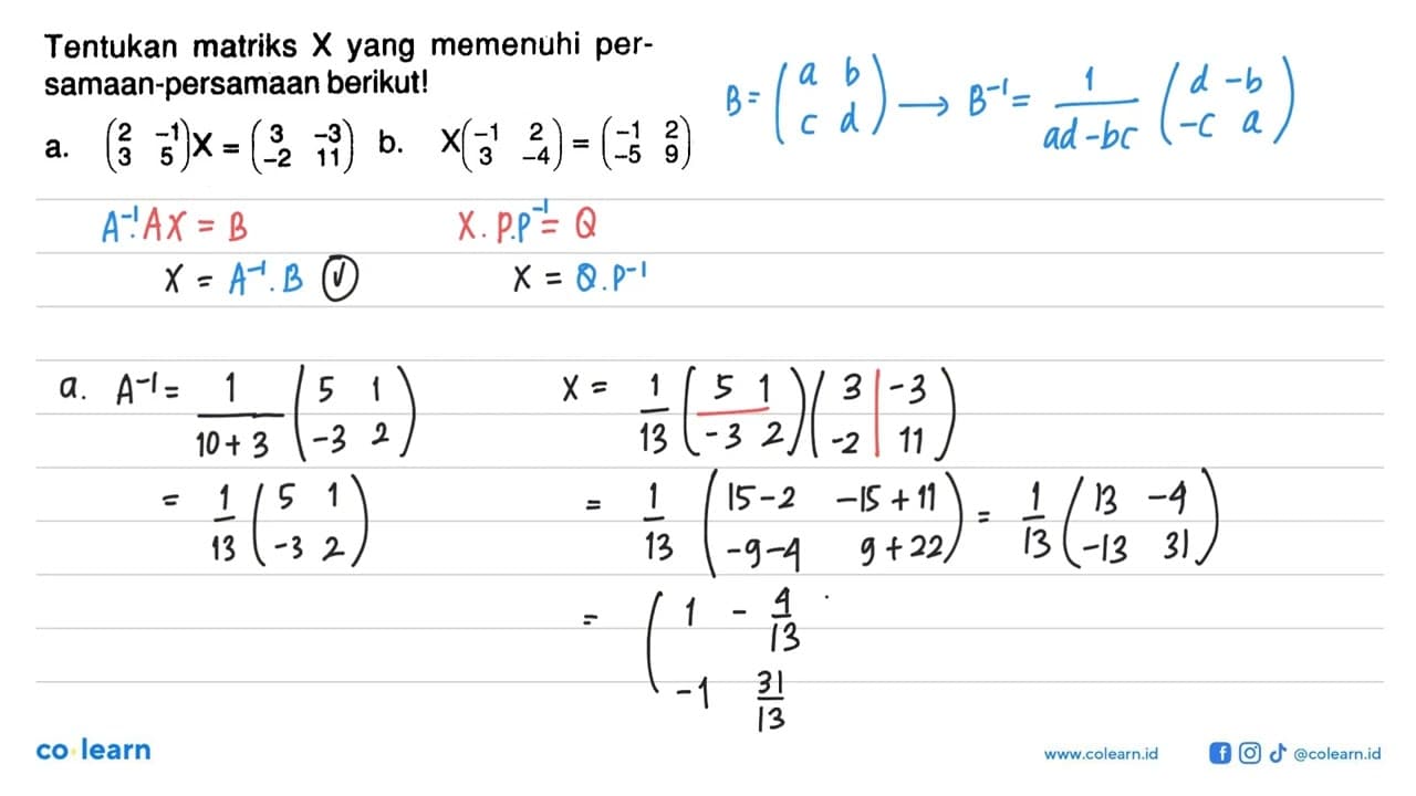 Tentukan matriks X yang memenuhi persamaan-persamaan