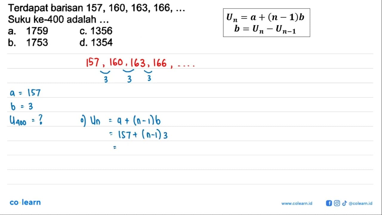 Terdapat barisan 157,160,163,166,... Suku ke-400 adalah