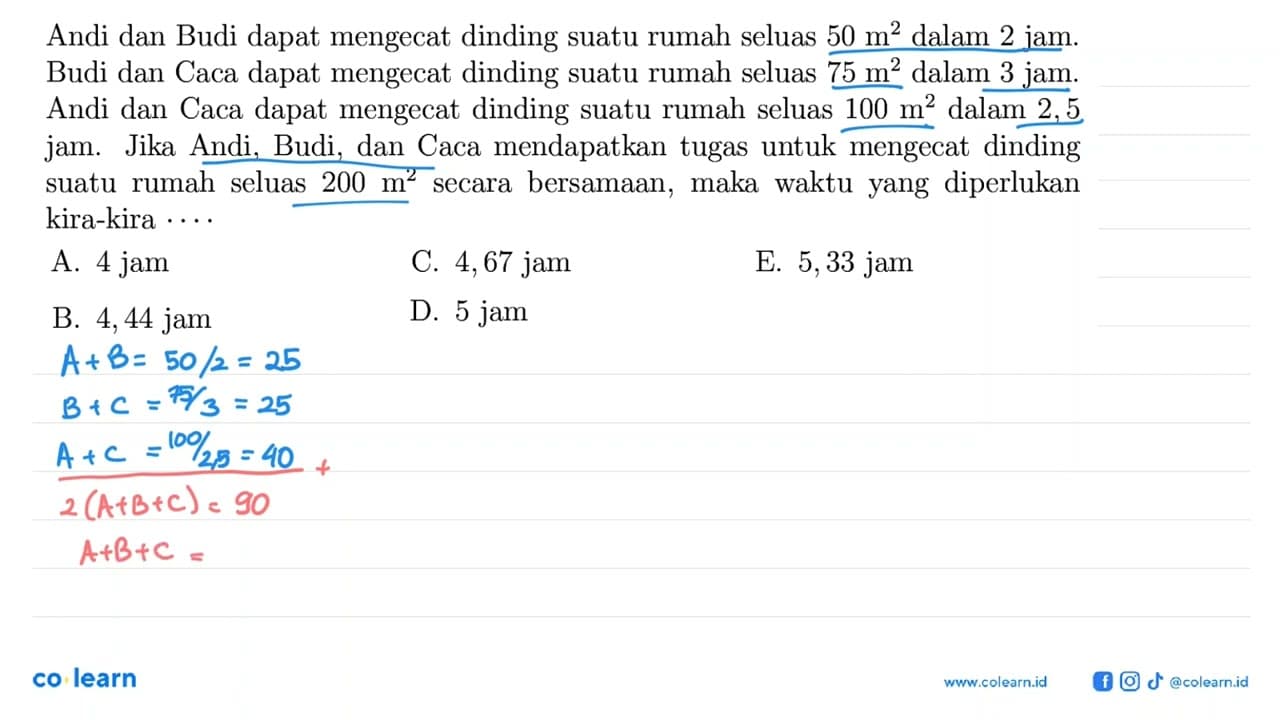 Andi dan Budi dapat mengecat dinding suatu rumah seluas 50