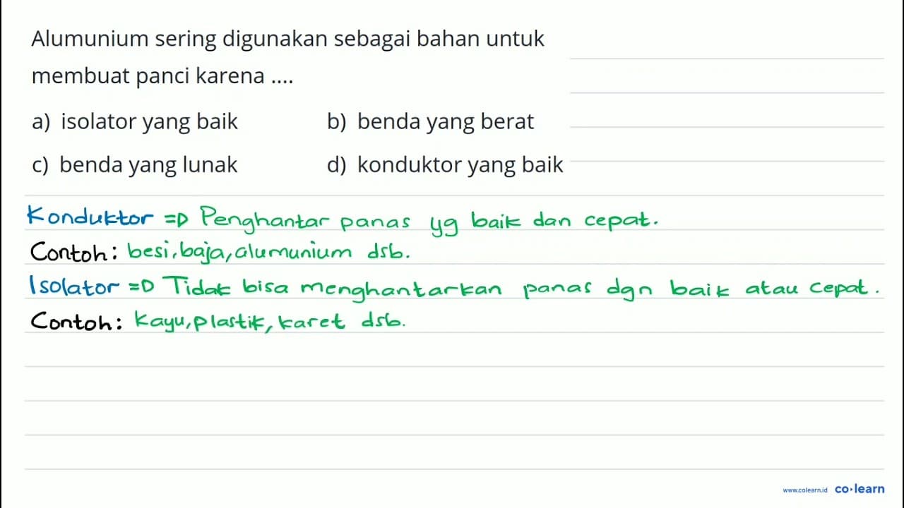 Alumunium sering digunakan sebagai bahan untuk membuat