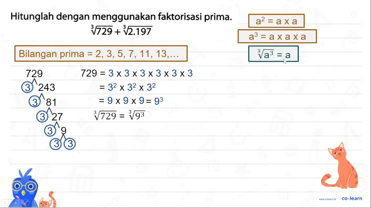 Hitunglah dengan menggunakan faktorisasi prima. akar