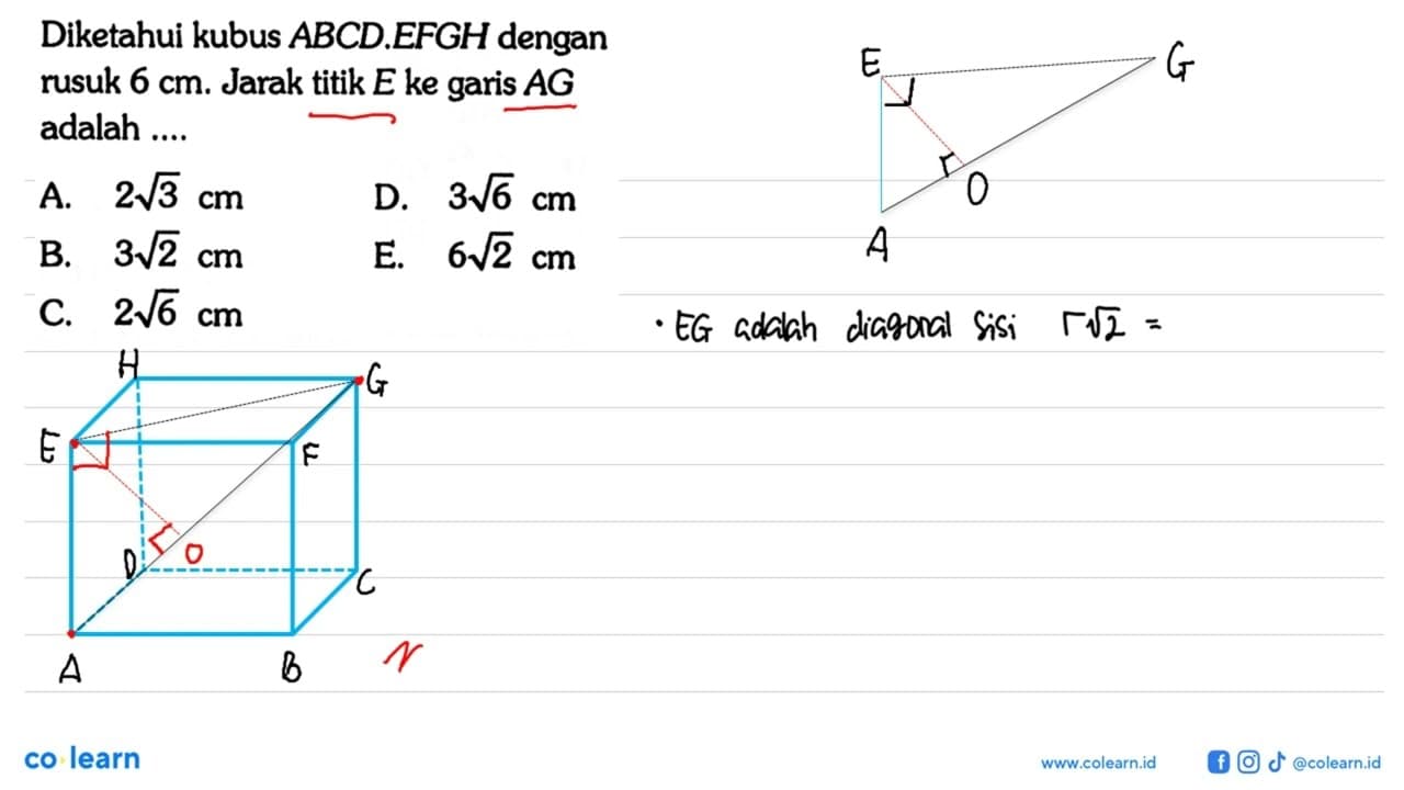 Diketahui kubus ABCD EFGH dengan rusuk 6 cm. Jarak titik E