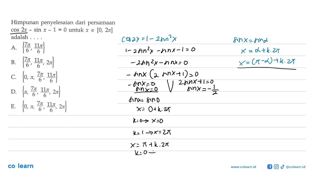 Himpunan penyelesaian dari persamaan cos 2x-sin x-1=0 untuk