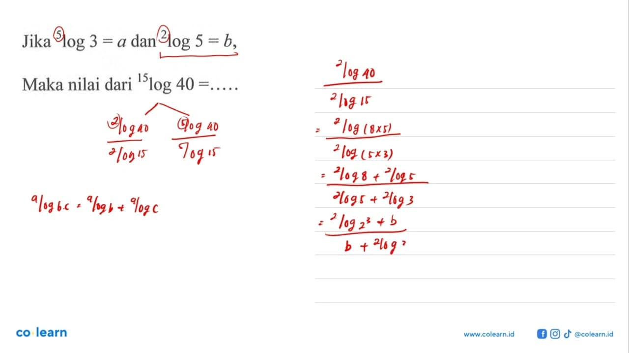 Jika 5log3=a dan 2log5=b, Maka nilai dari 15log40=.....