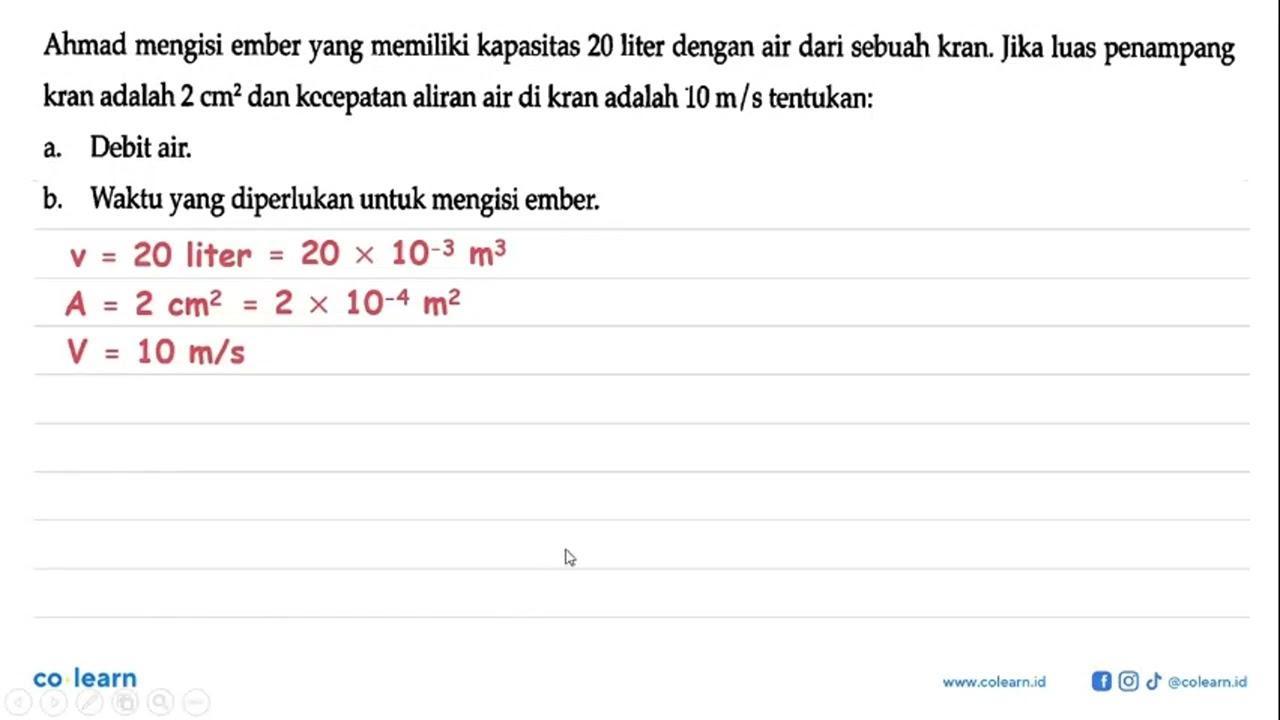 Ahmad mengisi ember yang memiliki kapasitas 20 liter dengan