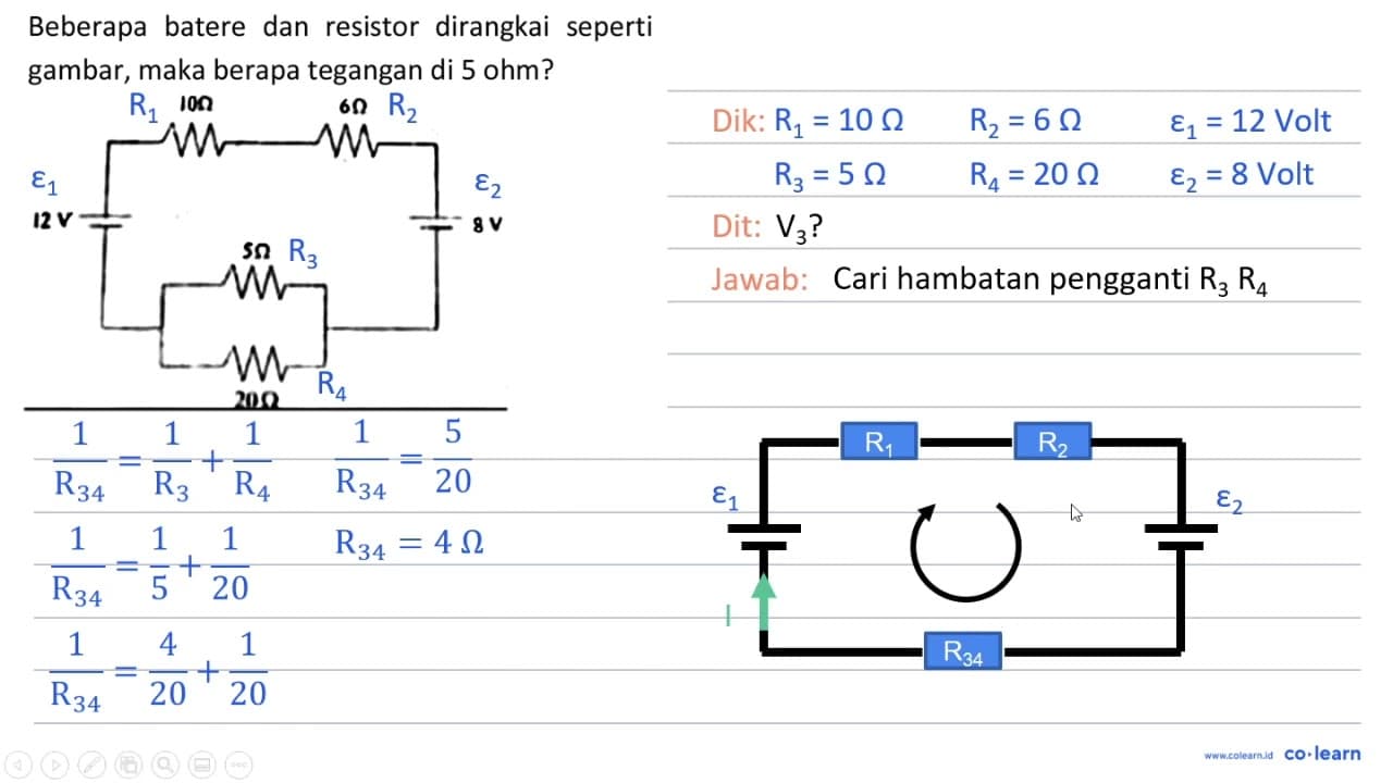 Beberapa batere dan resistor dirangkai seperti gambar, maka