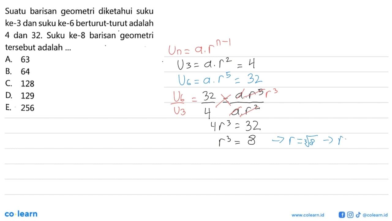 Suatu barisan geometri diketahui suku ke-3 dan suku ke-6