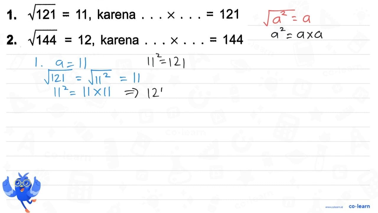 1. akar(121) = 11, karena . . . x . . . = 121 2. akar(144)