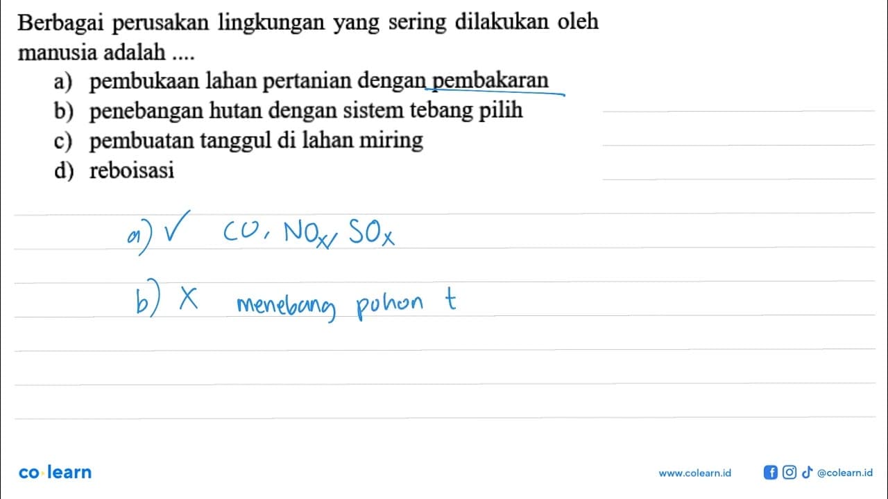 Berbagai perusakan lingkungan yang sering dilakukan oleh