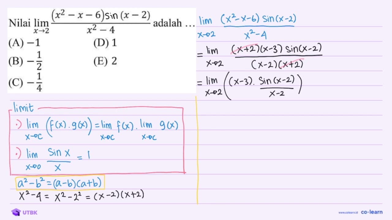 Nilai lim _(x -> 2) ((x^(2)-x-6) cos (x-2))/(x^(2)-4)