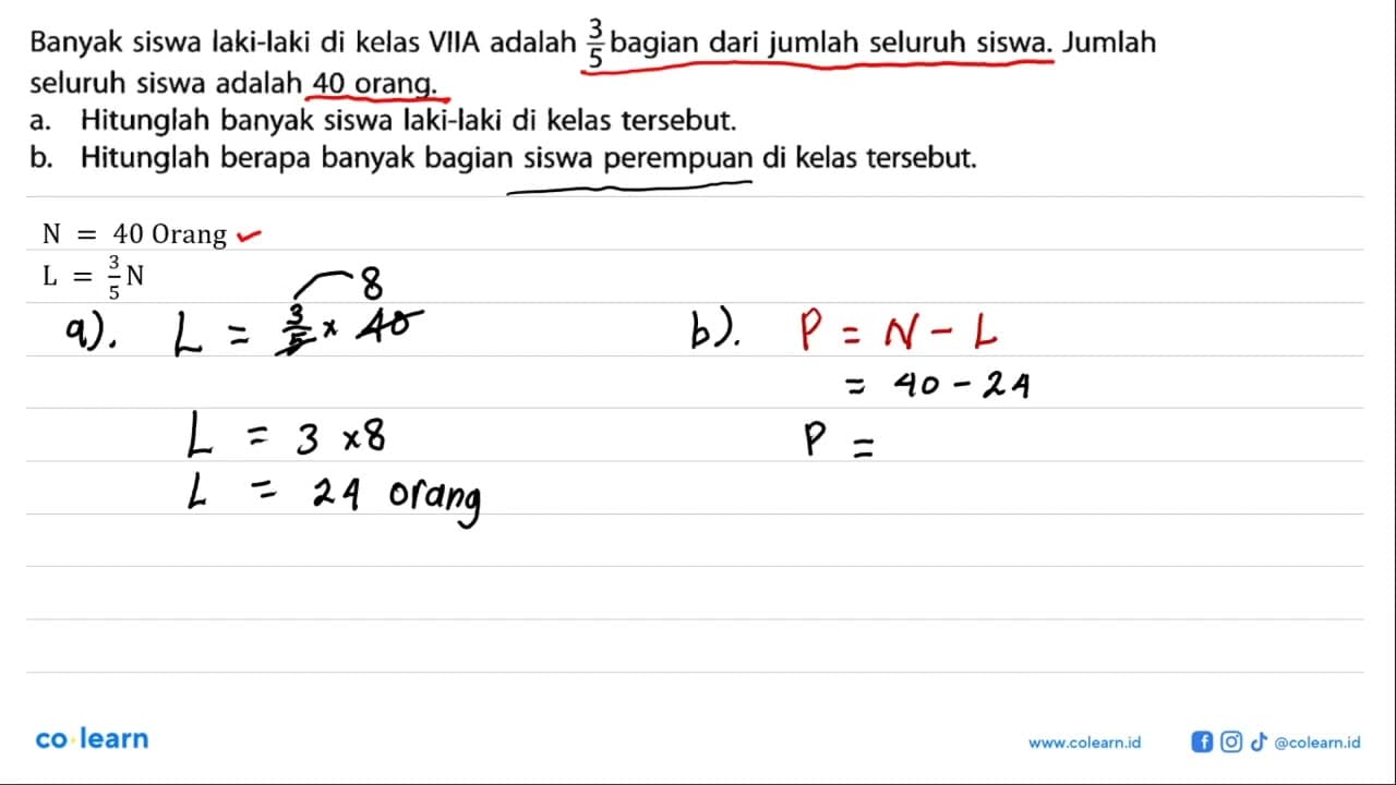 Jumlah Banyak siswa laki-laki di kelas VIIA adalah 3/5