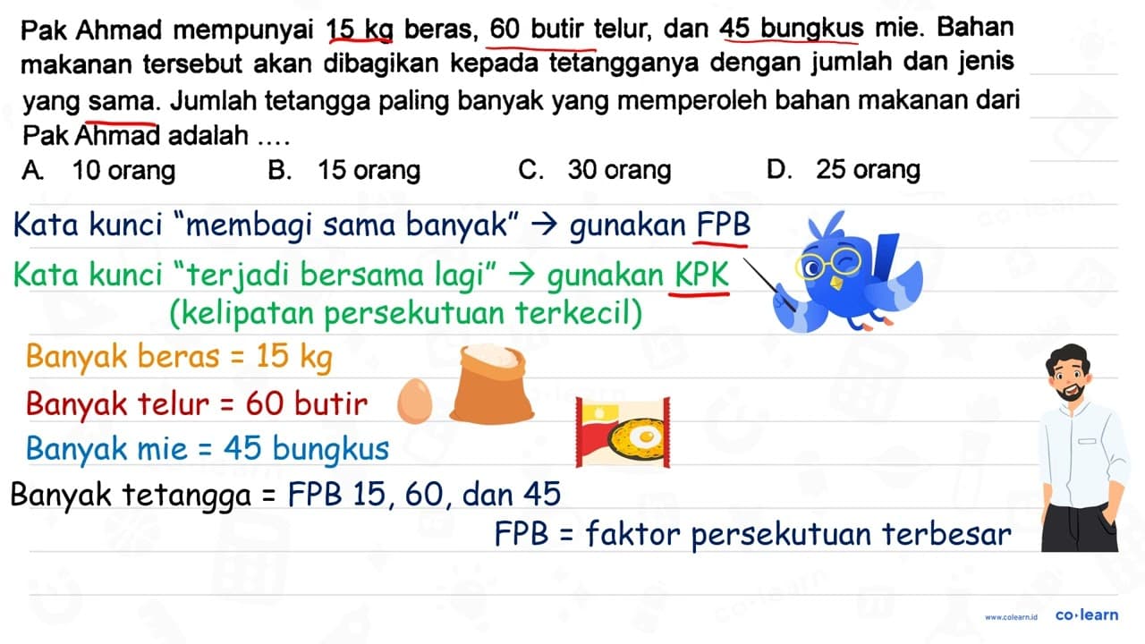 Pak Ahmad mempunyai 15 kg beras, 60 butir telur, dan 45