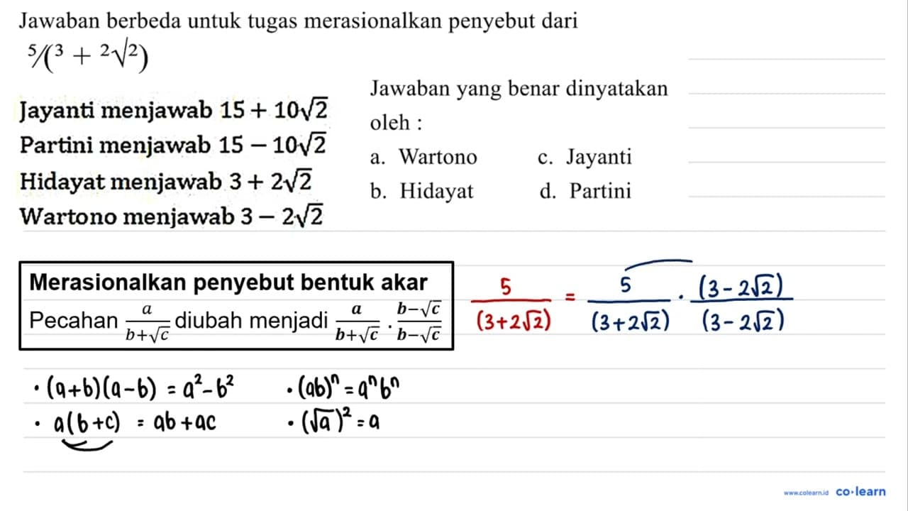 Jawaban berbeda untuk tugas merasionalkan penyebut dari 5