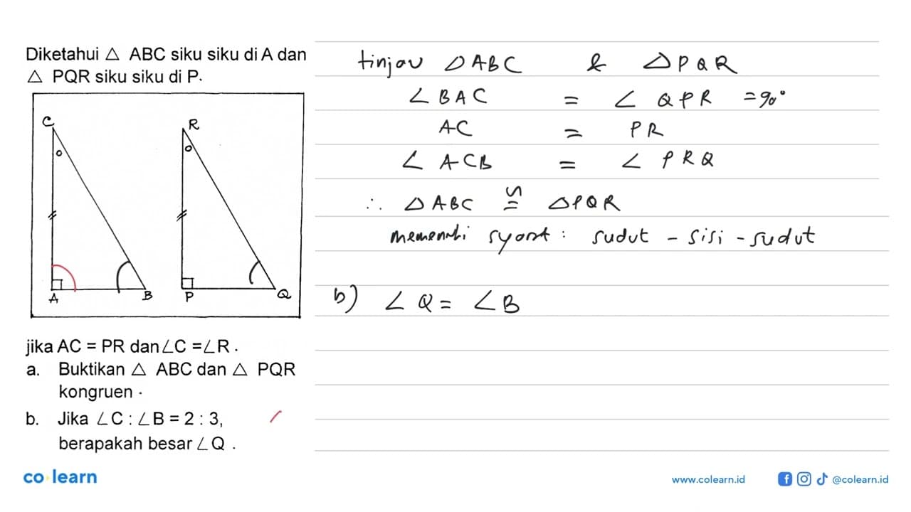 Diketahui segitiga ABC siku siku di A dan segitiga PQR siku
