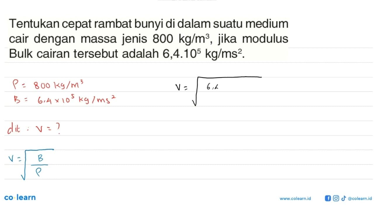 Tentukan cepat rambat bunyi di dalam suatu medium cair