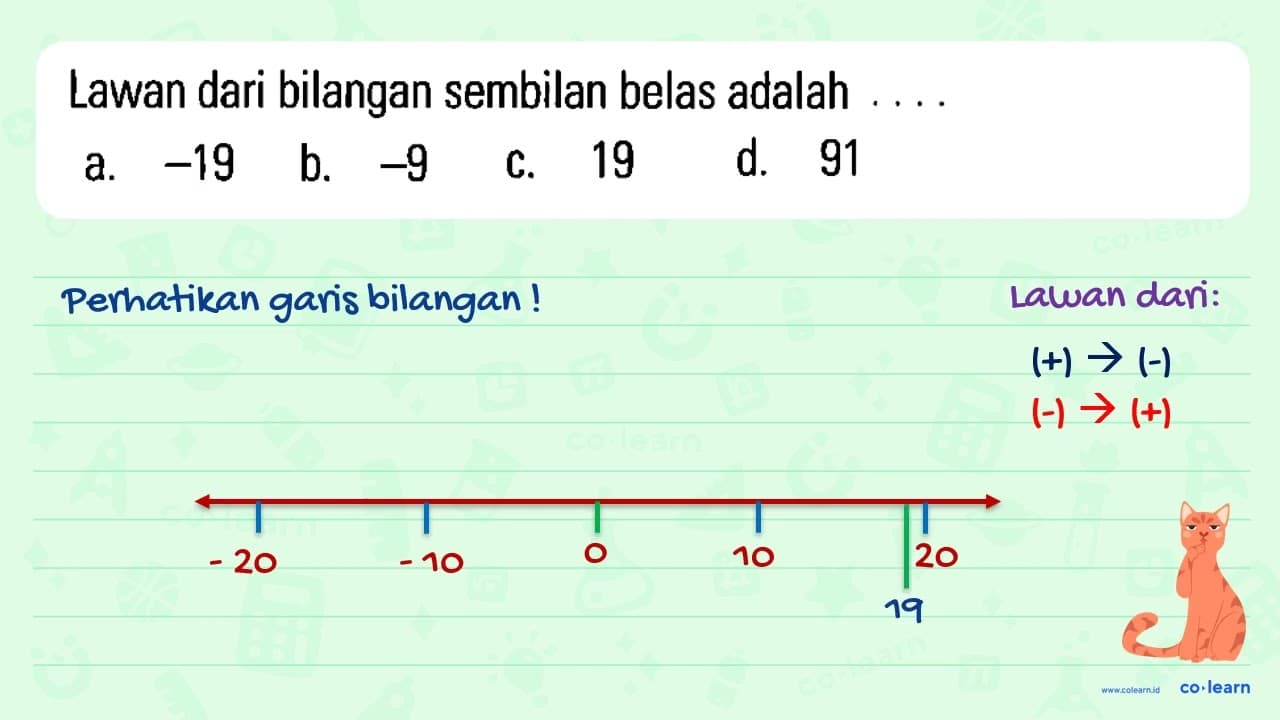 Lawan dari bilangan sembilan belas adalah ....