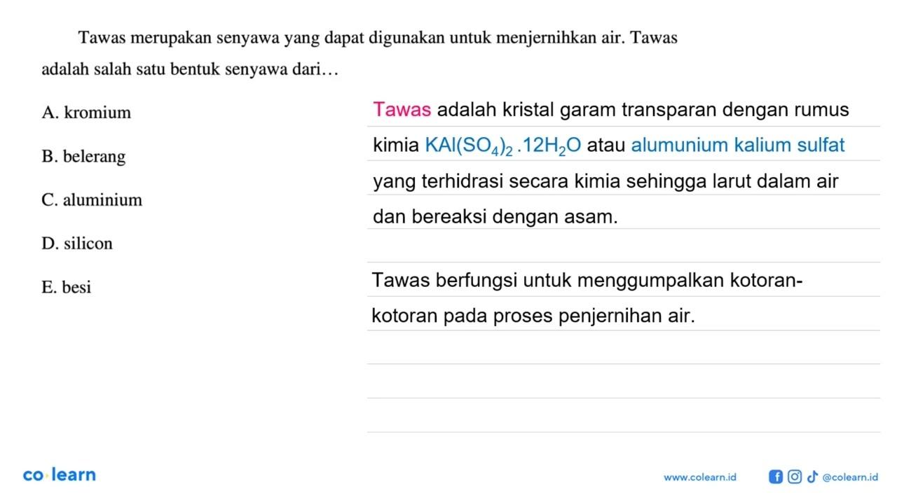 Tawas merupakan senyawa yang dapat digunakan untuk