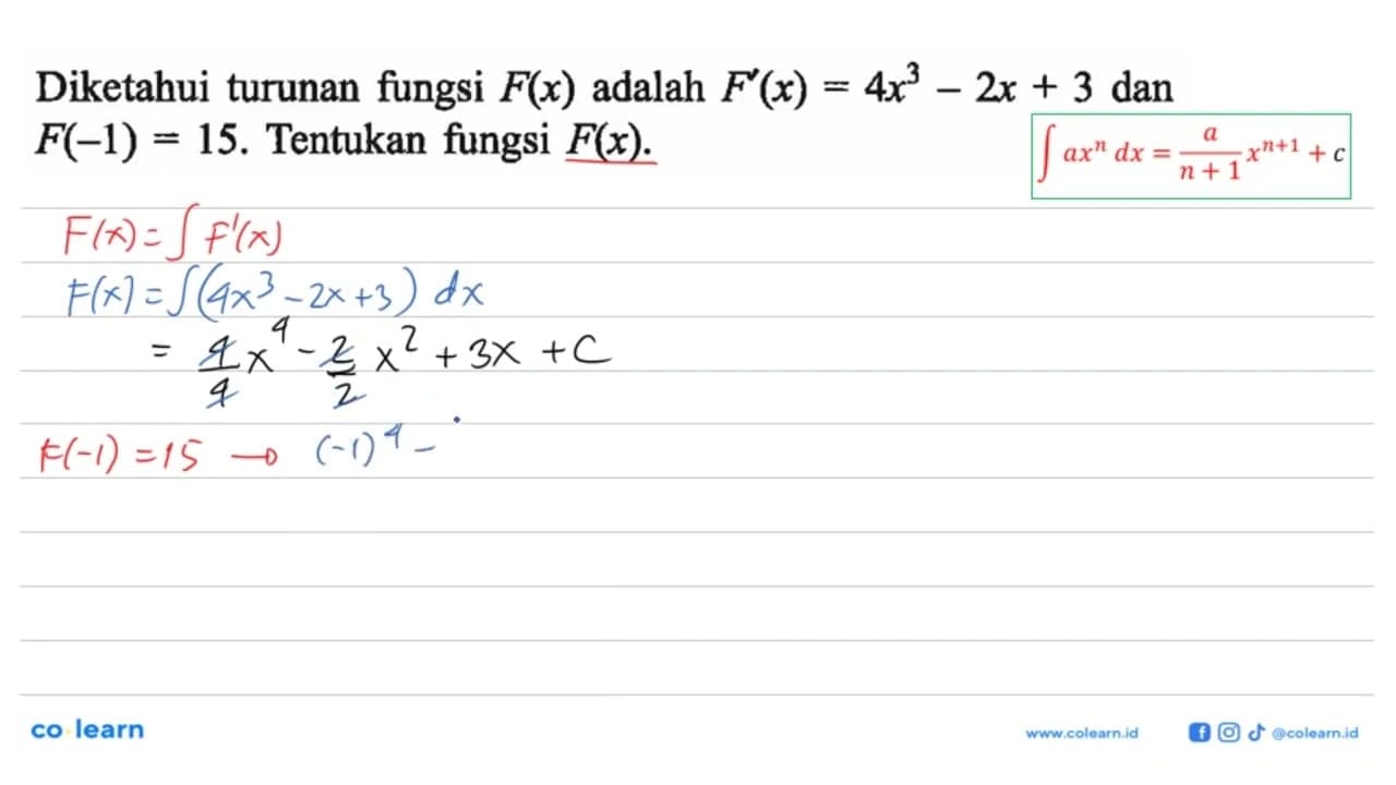 Diketahui turunan fungsi F(x) adalah F'(x)=4x^3-2x+3 dan