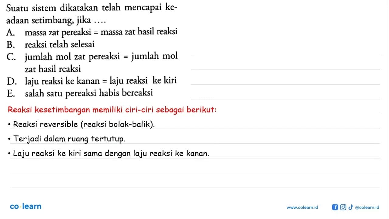 Suatu sistem dikatakan telah mencapai keadaan setimbang,