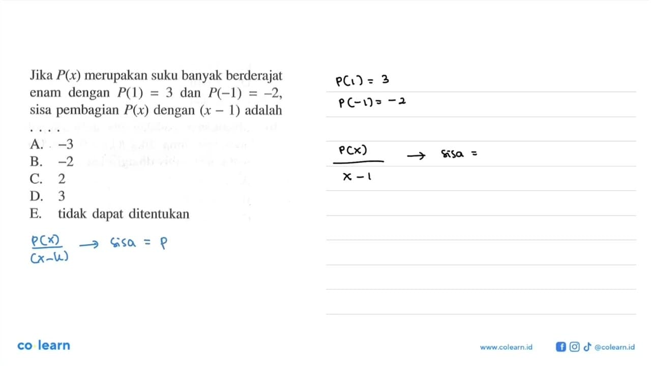 Jika P(x) merupakan suku banyak berderajat enam dengan