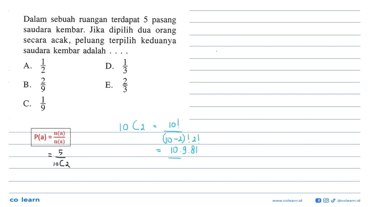 Dalam sebuah ruangan terdapat 5 pasang saudara kembar. Jika