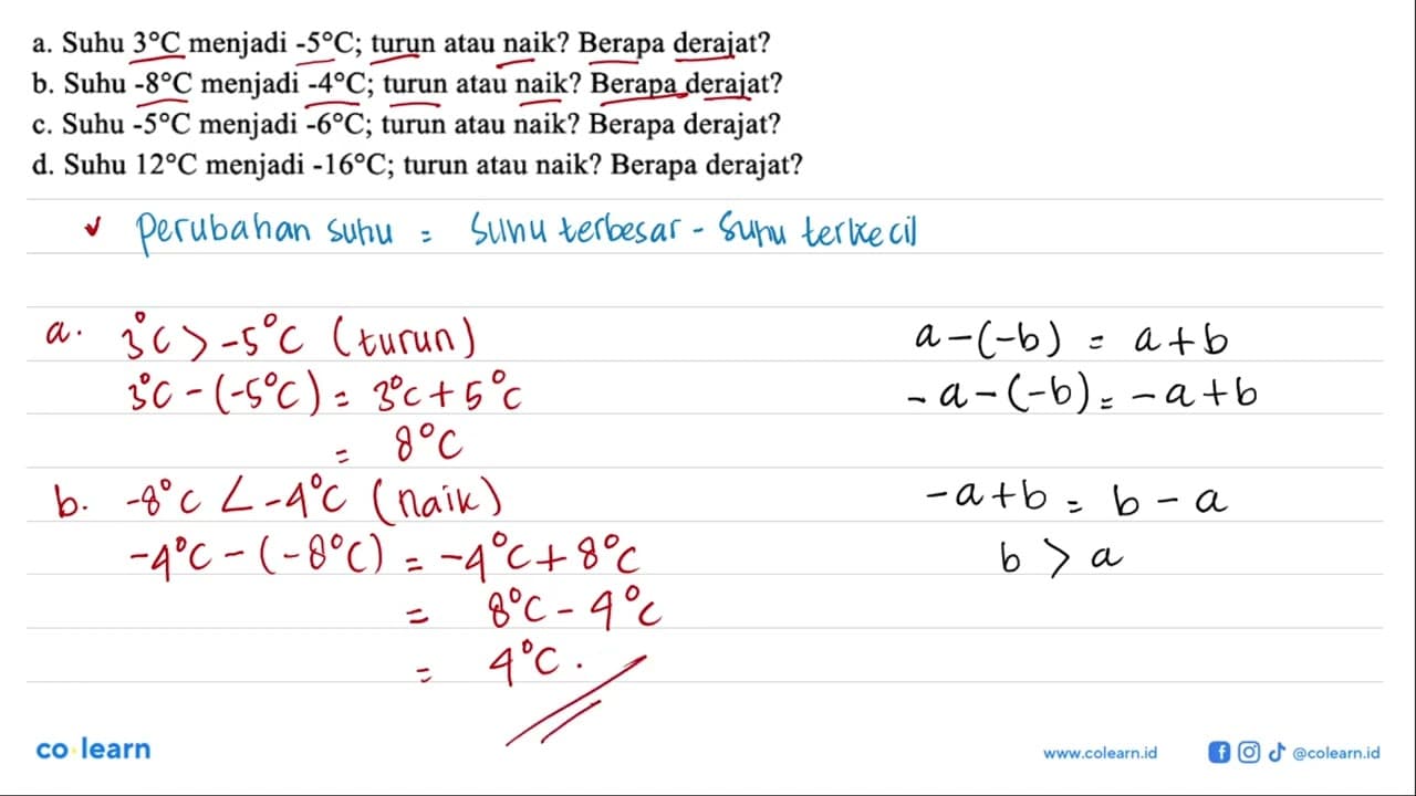 a. Suhu 3 C menjadi -5 C; turun atau naik? Berapa derajat?