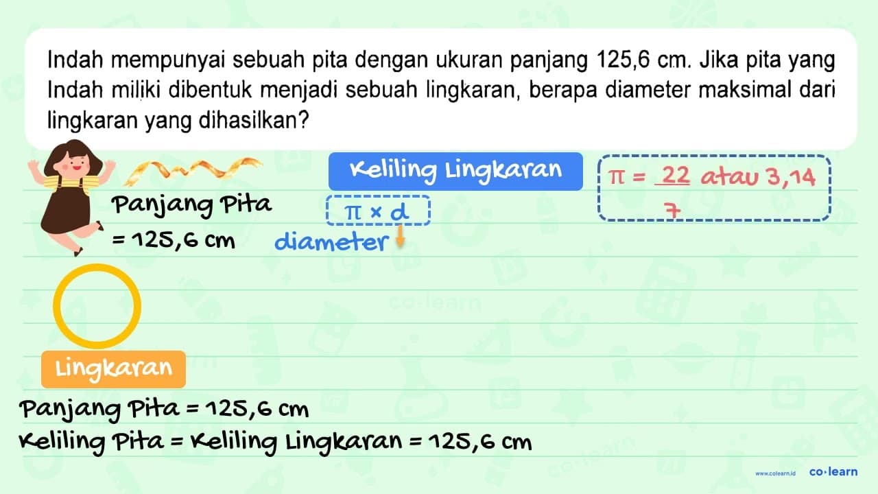 Indah mempunyai sebuah pita dengan ukuran panjang 125,6 cm.