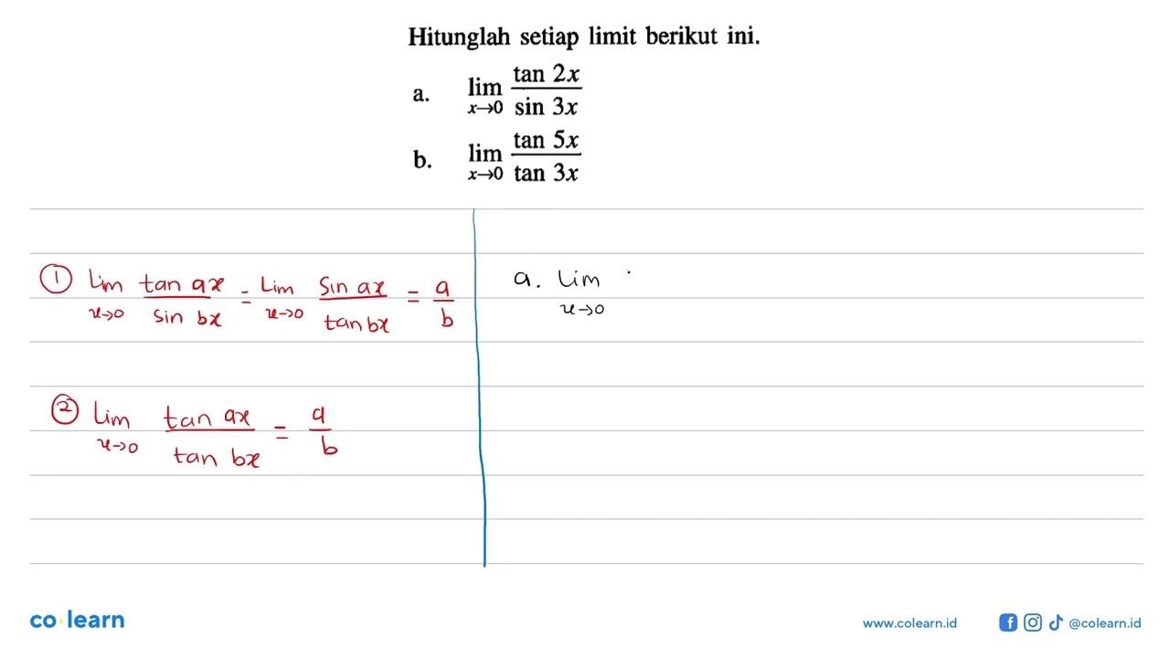 Hitunglah setiap limit berikut ini. a. lim x->0 (tan