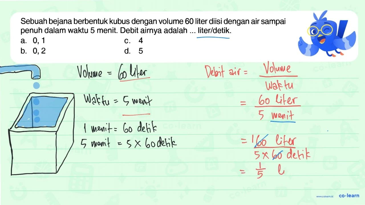 Sebuah bejana berbentuk kubus dengan volume 60 liter diisi