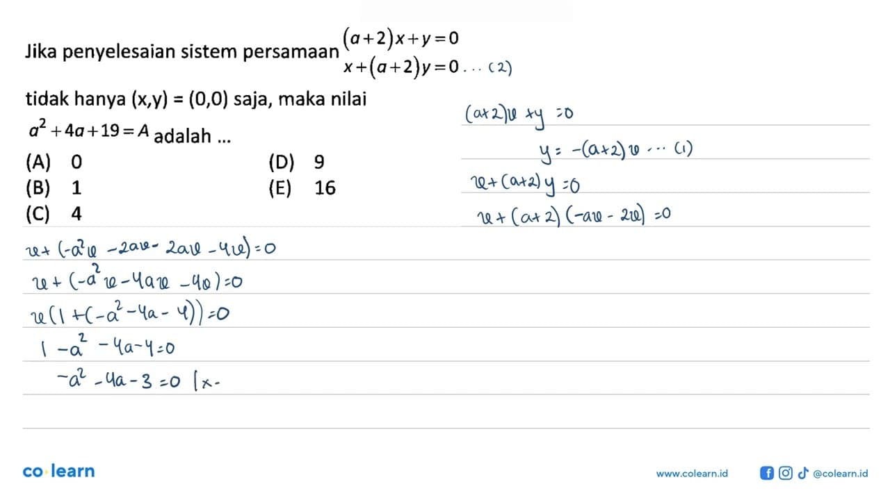 Jika penyelesaian sistem persamaan (a+2)x+y=0 x+(a+2)y=0