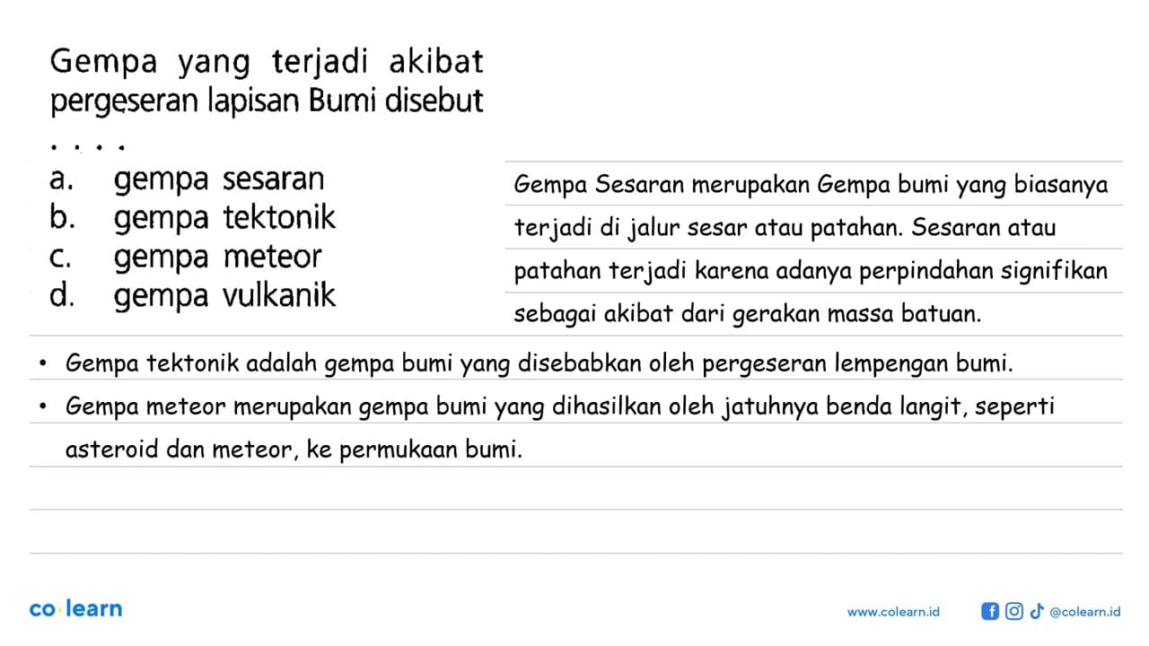 Gempa yang terjadi akibat pergeseran lapisan Bumi