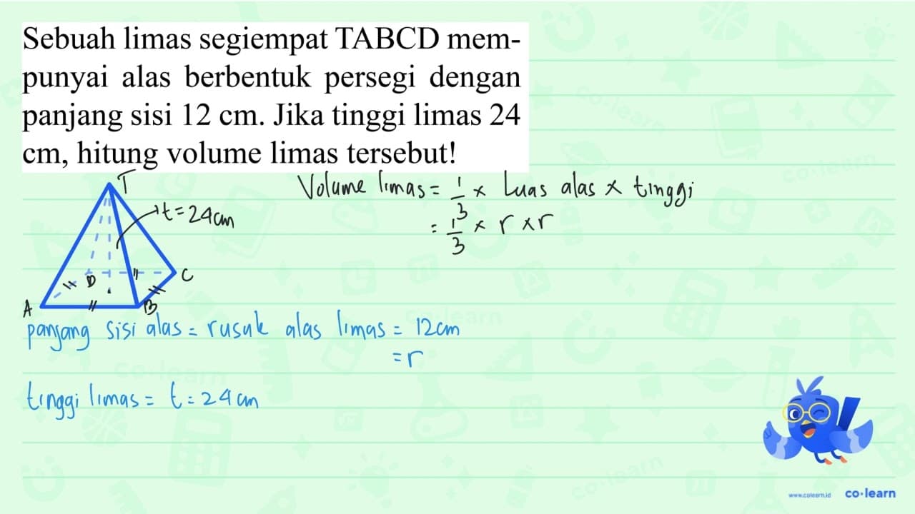 Sebuah limas segiempat TABCD mempunyai alas berbentuk